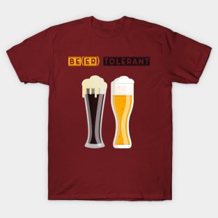 Be tolerant - beer T-Shirt